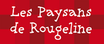 LES PAYSANS DE ROUGELINE