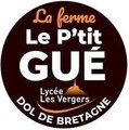 LA FERME LE P'TIT GUÉ