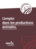 Il vient de sortir ! Un nouveau cahier expert de l'Apecita L’emploi dans les productions animales